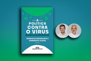 Lançamento do livro “A política contra o vírus – Bastidores da CPI da Covid” traz retrato sombrio da história recente