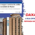 Comitê abre enquete sobre possível operação entre Caixa e BRB após caso Banco Master